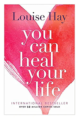 You Can Heal Your Life BY Hay Louise L