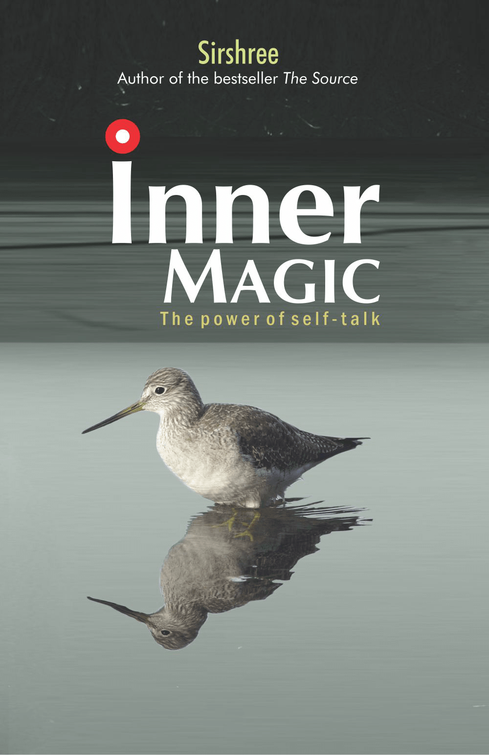 INNER MAGIC – THE POWER OF SELF-TALK By Sirshree