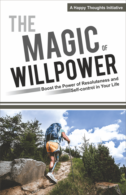 THE MAGIC OF WILLPOWER by Sirshree