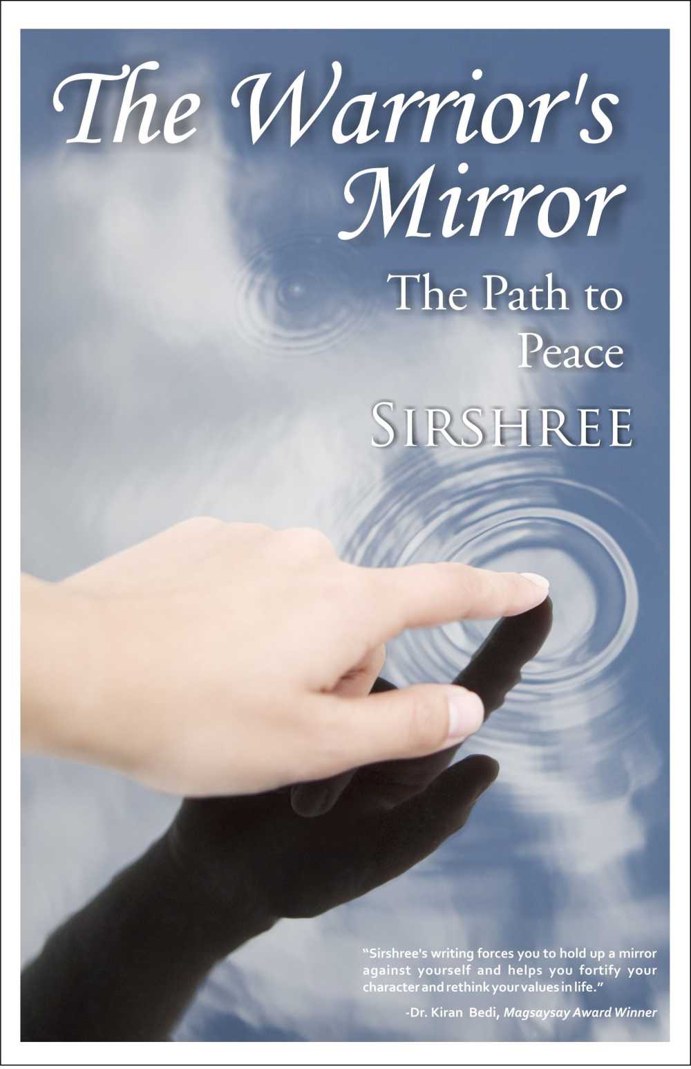 THE WARRIOR’S MIRROR – THE PATH TO PEACE by Sirshree