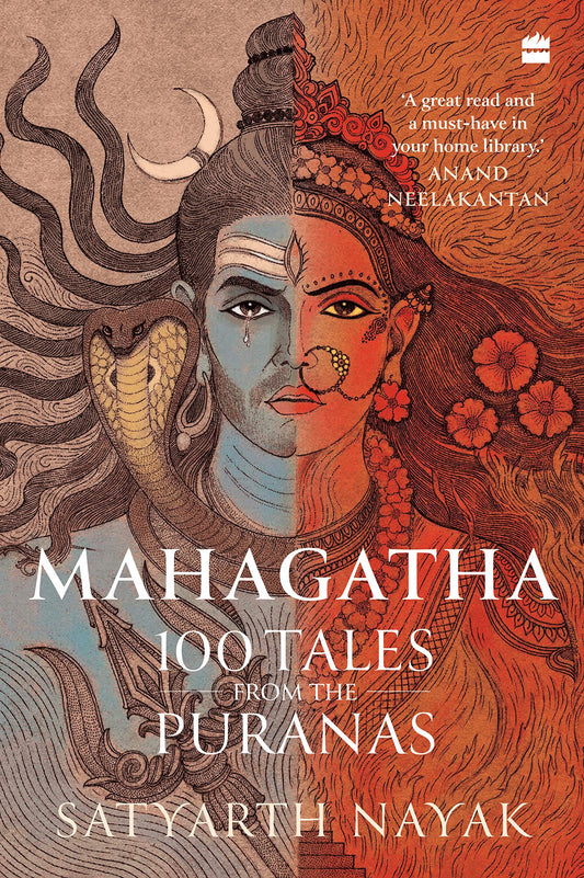 Mahagatha: 100 Tales from the Puranas By Satyarth Nayak