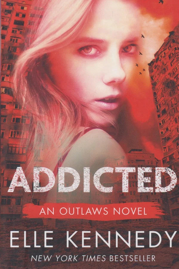ADDICTED By Elle Kennedy