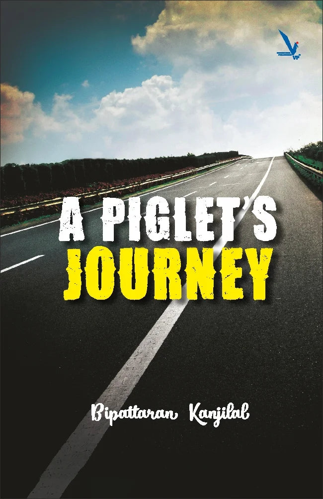 A PIGLET’S JOURNEY by Bipattaran Kanjilal 