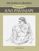 Sketching and Drawing - A Personal View - Ravi Paranjape Ravi Paranjape