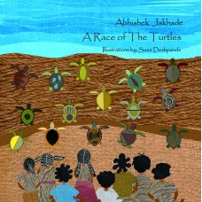A Race of The Turtles By Abhishek Jakhade अभिषेक जाखडे