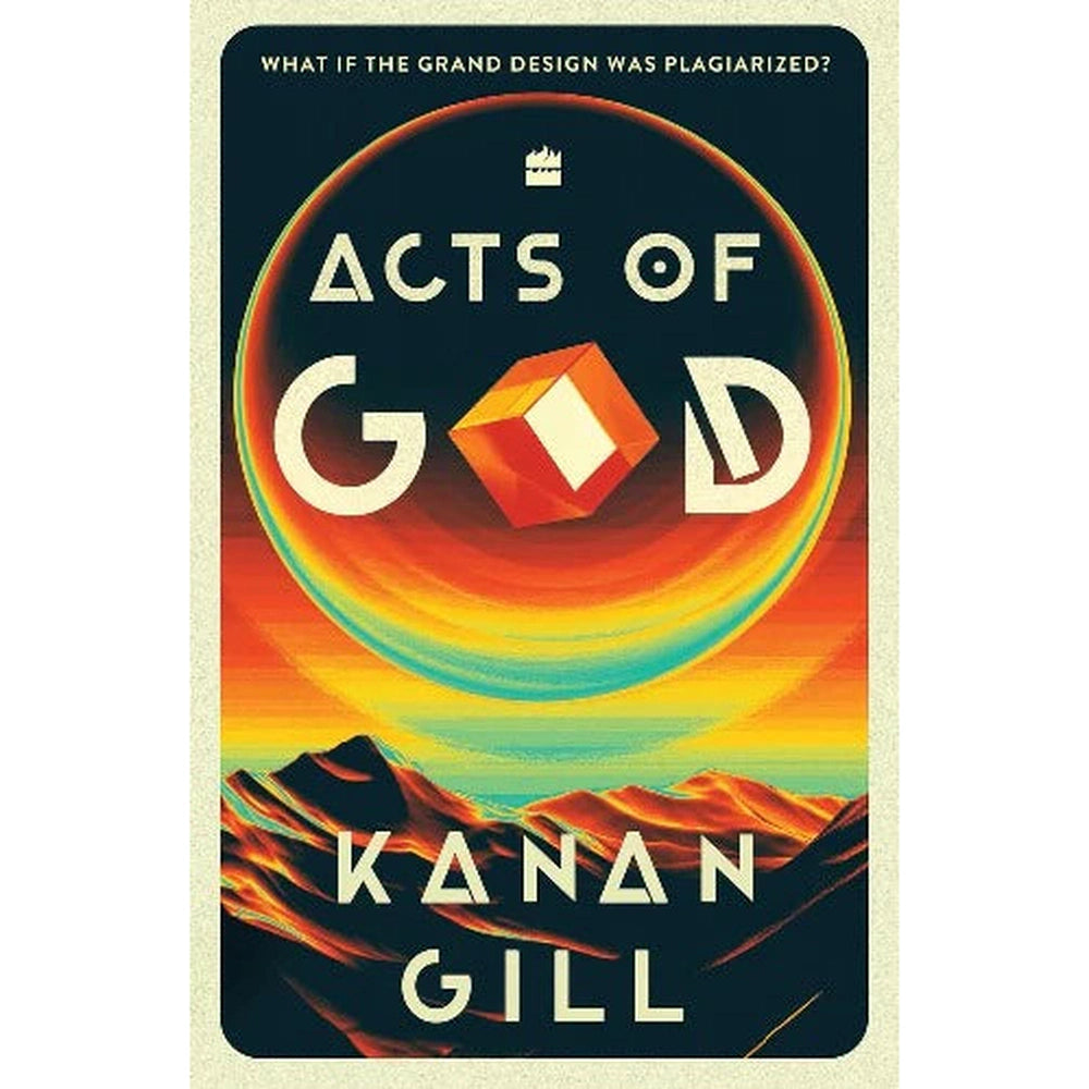 Acts of God By Kanan Gill