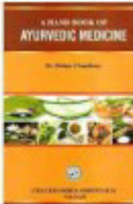 A Hand Book Of Ayurvedic Medicine Author: DR. BISHNU CHOUDHARY
