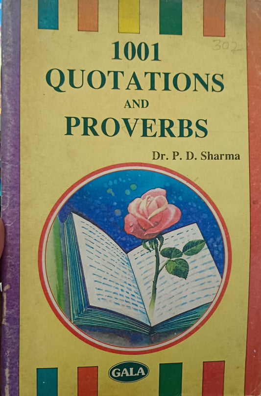 1001 Quotations & Proverbs by Dr P D Sharma