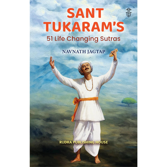 Sant Tukarams 51 Life Changing Sutras By Navnath Jagtap ( English )