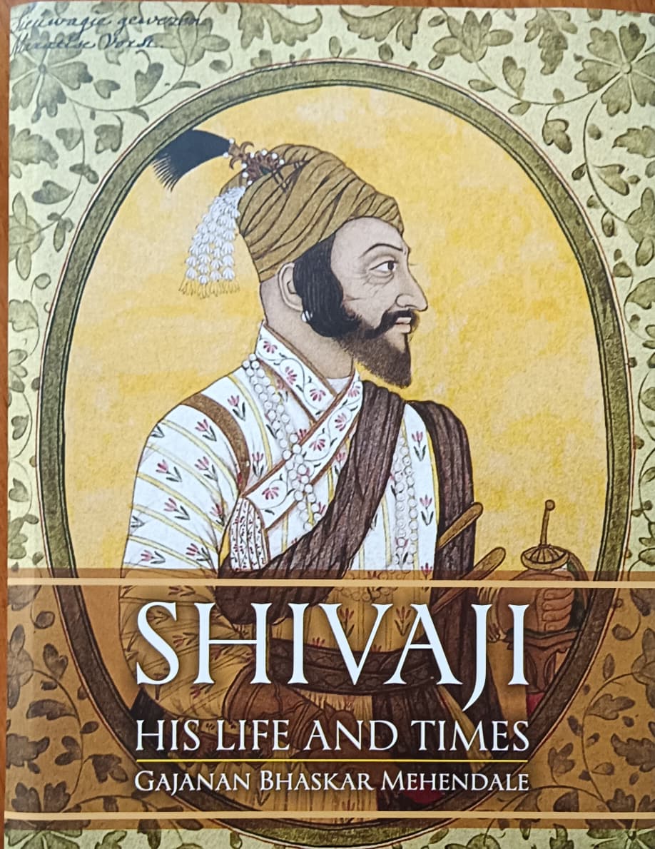 Shivaji his life and Times By Gajanan Bhaskar Mehndale