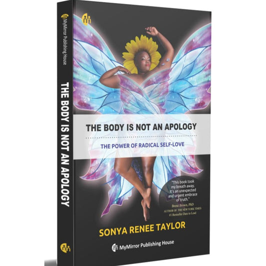 The Body Is Not An Apology By Sonya Renee Taylor