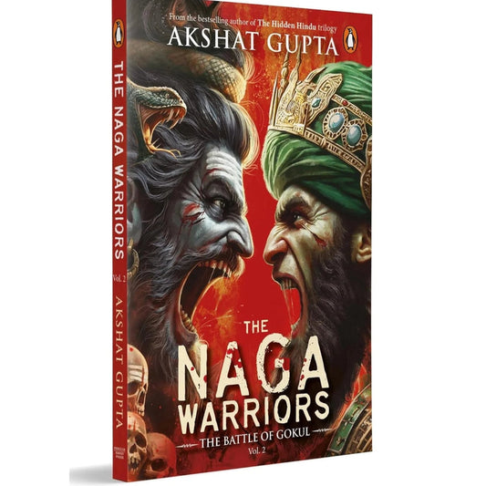 The Naga Warriors The Battle of Gokul - Vol. 2