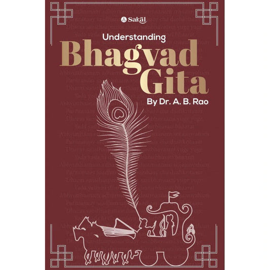 Understanding Bhagvad-Gita By Dr A. B. Rao