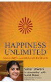 HAPPINESS UNLIMITED Author : SISTER SHIVANI, SURESH OBEROI