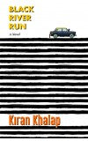 Black River Run ( English) Author : Kiran Khalap
