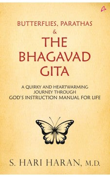 Butterflies, Parathas and the Bhagwat Geeta ( English) Author : S Hari Haran