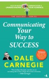 Communicating Your Way to Success (The Success Series) Author : Dale Carnegie