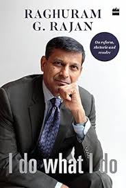 I Do What I Do by Raghuram G Rajan