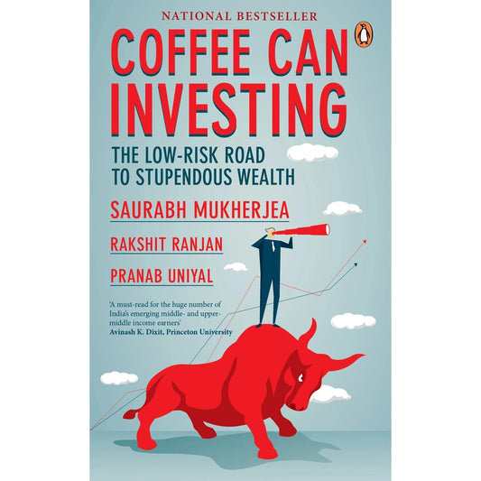 Coffee Can Investing BY Saurabh MukherjeaRakshit RanjanPranab Uniyal