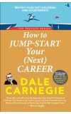 How to Jumpstart Your (next) Career (The Success Series) Author : Dale Carnegie