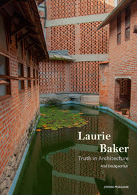 Laurie Baker - Truth in Architecture Atul Deulgaonkar