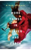 More Things in Heaven and Earth( English) Author : Kiran Manral