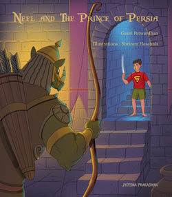 Neel and The Prince of Persia Gauri Patwardhan