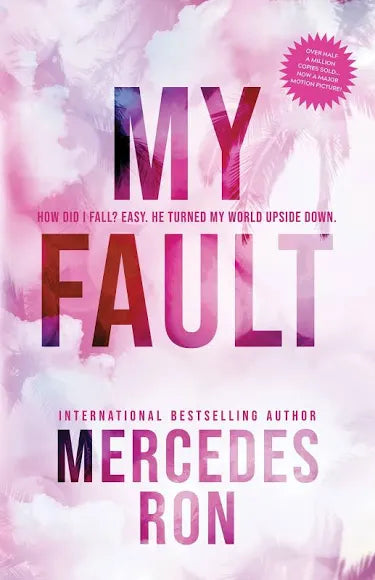 My Fault by Mercedes Ron