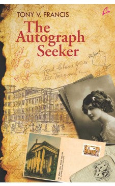 THE AUTOGRAPH SEEKER ( English) Author : Tony V. Francis