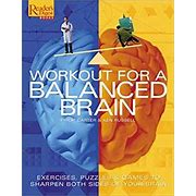 Workout For A Balanced Brain Exercises, Puzzles & Games to Sharpen Both Sides of Your Brain