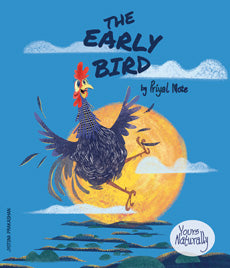 The Early Bird Priyal Mote