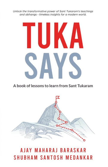 Tuka Says By Ajay Maharaj Baraskar and Shubham Santosh Medankar