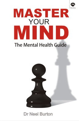 Master Your Mind By Dr. Neel Burton