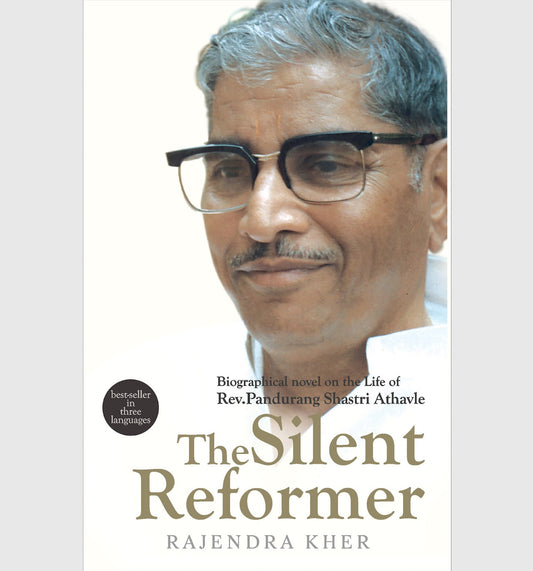 The Silent Reformer / Rajendra Kher  Translated by Prakash Joshi