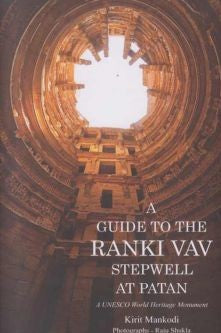 A Guide To The Ranki Vav Stepwell At Patan