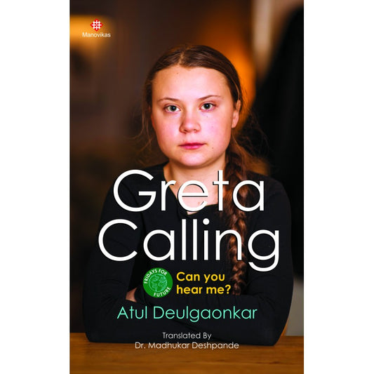 Greta Calling-Can You Hear Me? By Atul Deulgaonkar Translated By Madhukar Deshpande