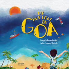 My Holiday in Goa By Gargi Sahasrabudhe